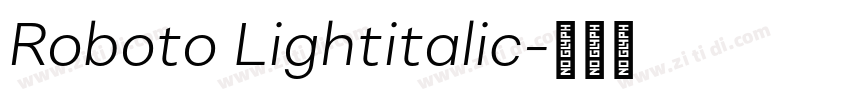 Roboto Lightitalic字体转换